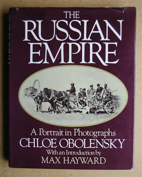 The Russian Empire: A portrait in photographs: Oblensky, Chloe 